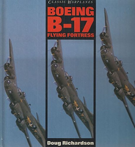 Beispielbild fr Classic Warplanes: Boeing B-17 Flying Fortress zum Verkauf von Heisenbooks