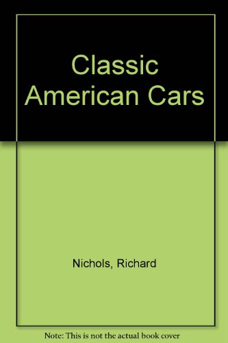 Beispielbild fr Classic American Cars zum Verkauf von Wonder Book