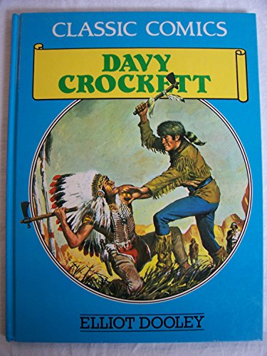 Imagen de archivo de Classic Comics: Davy Crockett a la venta por ThriftBooks-Dallas