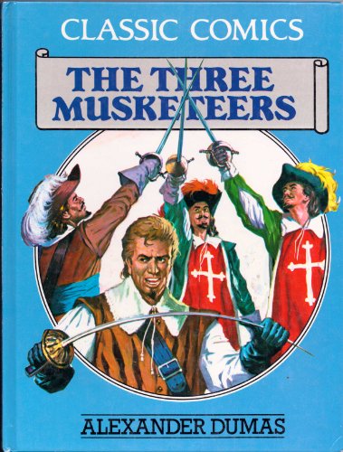 Imagen de archivo de Classic Comics: Three Musketeers a la venta por Wonder Book