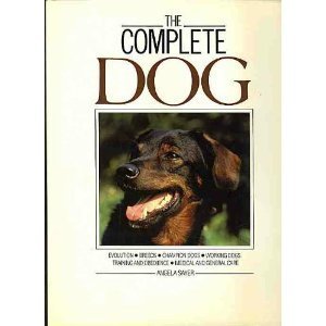 Stock image for The Complete Book of the Dog for sale by SecondSale