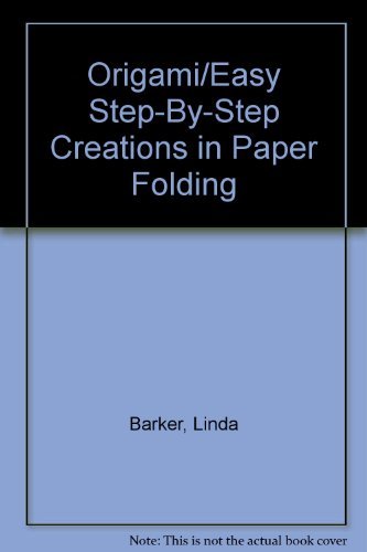 Beispielbild fr Origami/Easy Step-By-Step Creations in Paper Folding zum Verkauf von Wonder Book