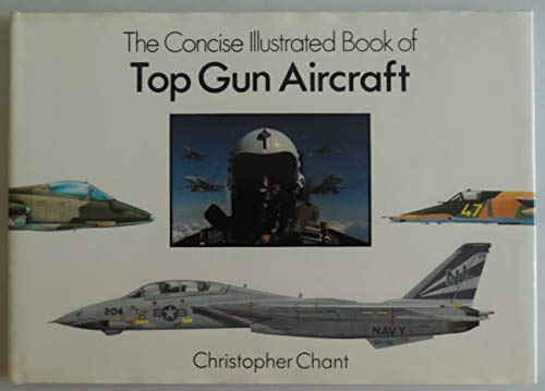 9780831716776: Concise Illustrated Book of Top Gun Aircraft