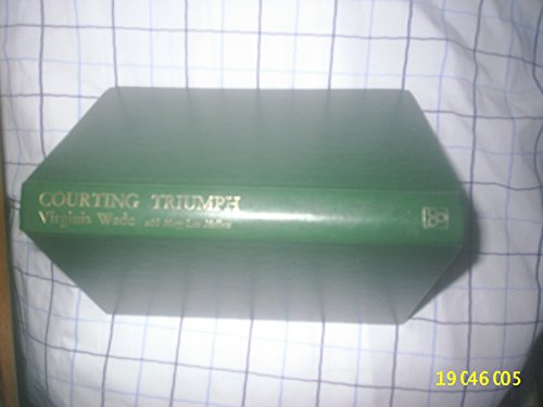 Courting Triumph (9780831718008) by Wade, Virginia; Mellace, Mary L.