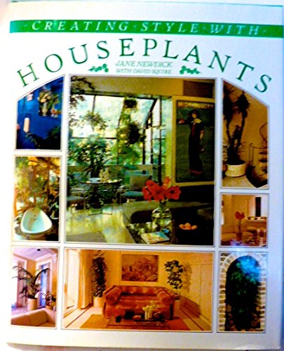 Stock image for Creating Style With Houseplants for sale by Books@Ruawai