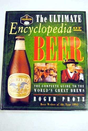 Imagen de archivo de Ultimate Encyclopedia of Beer: The Definitive Guide to the World's Great Brews a la venta por HPB-Emerald
