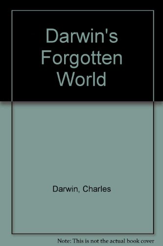 Beispielbild fr Darwin's Forgotten World zum Verkauf von Better World Books: West