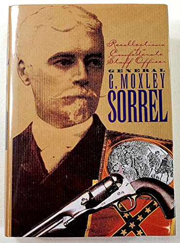 Recollections of a Confederate Staff Officer - General G. Moxley Sorrel