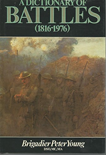Stock image for Dictionary of Battles: 1816-1976 for sale by HPB-Diamond