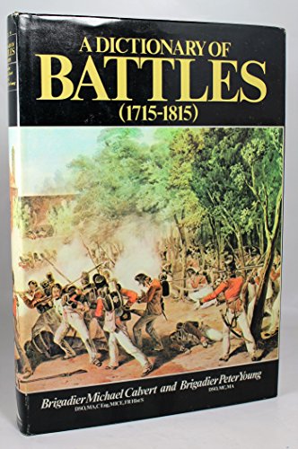 Stock image for A Dictionary of Battles (1715-1815) for sale by Front Cover Books