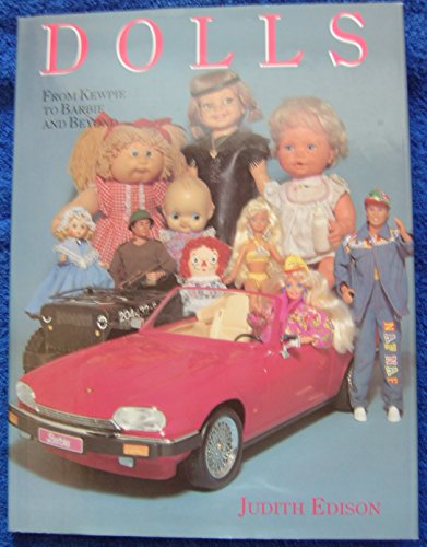 Stock image for Dolls: From Kewpie to Barbie and Beyond for sale by ThriftBooks-Atlanta