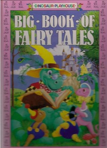 Stock image for Dinosaur Playhouse Big Book of Fairy Tales for sale by ThriftBooks-Dallas