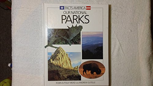 Beispielbild fr Our National Parks (Facts America Series) zum Verkauf von Wonder Book
