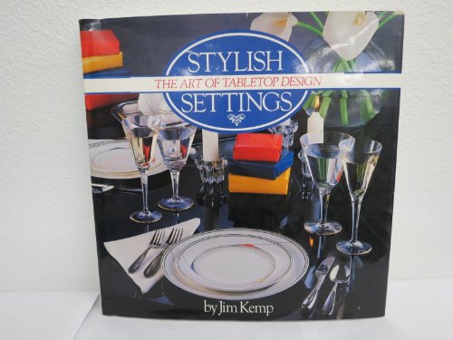 Beispielbild fr Stylish Settings the Art of Tabletop Design zum Verkauf von Wonder Book