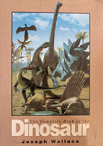 Stock image for Complete Book of the Dinosaur for sale by WorldofBooks