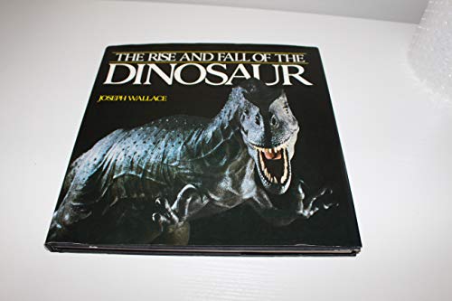 Imagen de archivo de Rise and Fall of Dinosaur a la venta por Better World Books: West