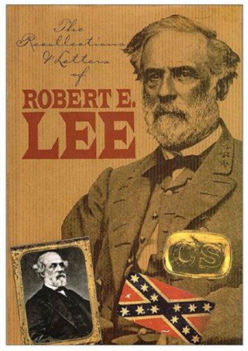 Stock image for Recollections & Letters of Robert Lee By His Son Robert E. Lee, Jr. for sale by BC BOOKS