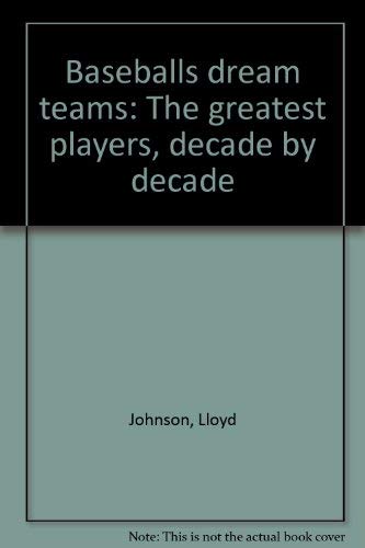 Beispielbild fr Baseball's Dream Teams zum Verkauf von Wonder Book