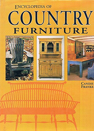 Imagen de archivo de Encyclopedia of Country Furniture a la venta por More Than Words