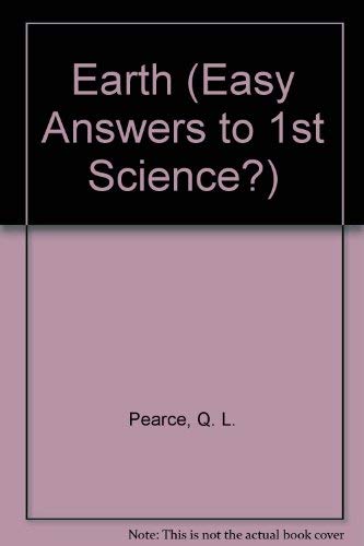 Imagen de archivo de Easy Answers to First Science Questions : Earth a la venta por Better World Books