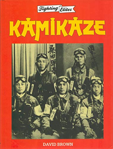 Kamikazes: Fighting Elites (9780831726713) by David Brown