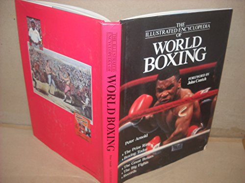 Beispielbild fr The Illustrated Encyclopedia of World Boxing zum Verkauf von Better World Books
