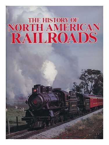Stock image for History of North American Railroads for sale by Hedgehog's Whimsey BOOKS etc.