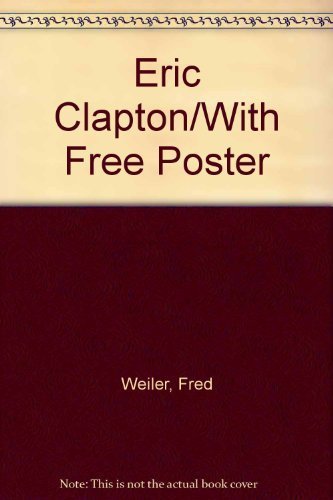 Beispielbild fr Eric Clapton/With Free Poster zum Verkauf von Wonder Book