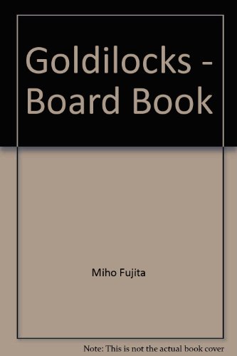 Stock image for Goldilocks - Board Book for sale by Wonder Book