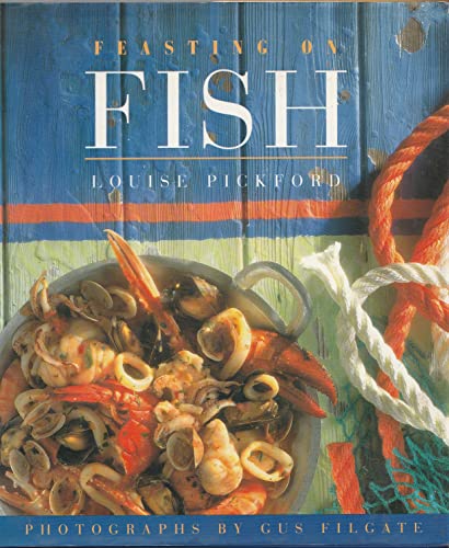 Beispielbild fr Feasting on Fish zum Verkauf von Wonder Book