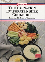 Stock image for The Carnation Evaporated Milk Cookbook for sale by Ergodebooks