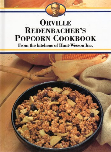Imagen de archivo de Orville Redenbacher's Popcorn Cookbook a la venta por Wonder Book