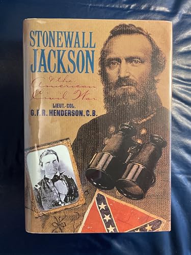 Stonewall Jackson and the American Civil War (Civil War Library) - Henderson, G. F. R.