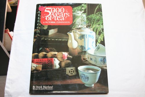 Imagen de archivo de 5000 Years of Tea : A Pictorial Companion a la venta por Better World Books