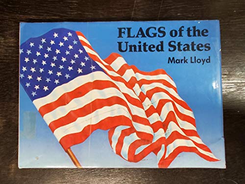 Imagen de archivo de Flags of the United States a la venta por Wonder Book