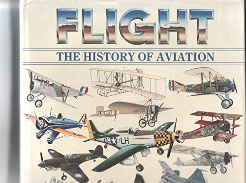 9780831733803: Flight: The History of Aviation