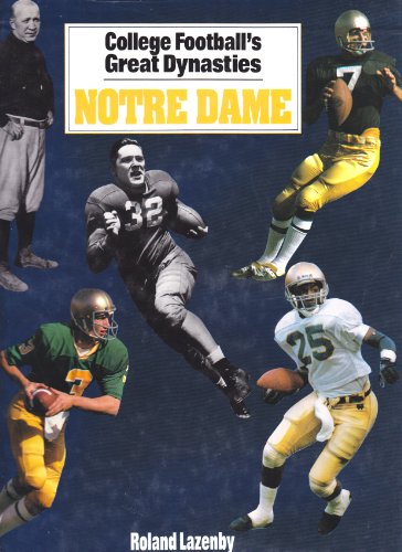 Stock image for Notre Dame : College Football Dynasties for sale by Better World Books