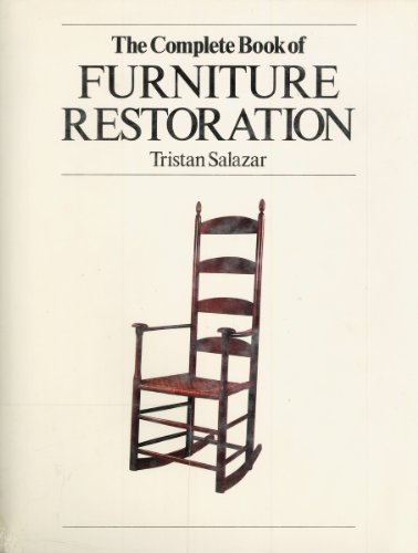 Imagen de archivo de The Complete Book of Furniture Restoration a la venta por Better World Books