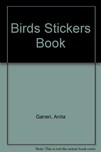Birds Stickers Book (9780831736613) by Ganeri, Anita
