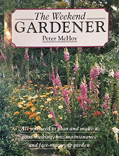 Beispielbild fr Weekend Gardener zum Verkauf von Half Price Books Inc.