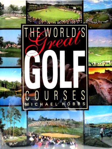 Imagen de archivo de World's Great Golf Courses a la venta por Better World Books