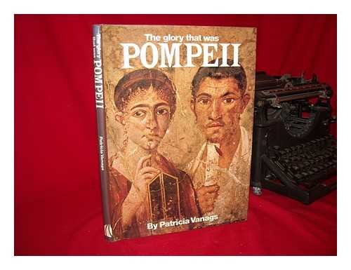 Imagen de archivo de Glory That Was Pompeii a la venta por Better World Books