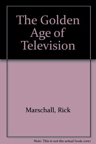 The Golden Age of Television (9780831739263) by Marschall, Rick