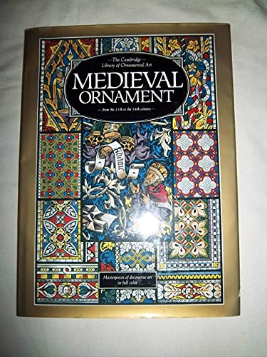 Stock image for Medieval Ornament From the 9th to the 16th Century (Cambridge Library of Ornamental Art) (Cambridge Lib Series) for sale by Virginia Martin, aka bookwitch