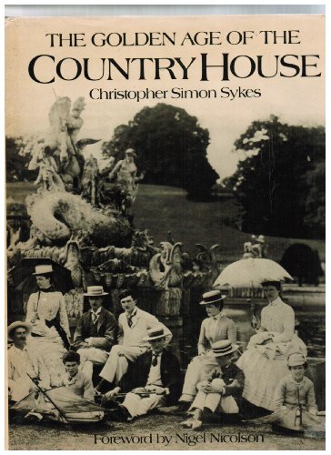 Stock image for The Golden Age of the Country House for sale by Books of the Smoky Mountains
