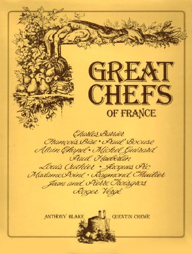 Great Chefs of France - Blake, Anthony: 9780831739614 - AbeBooks