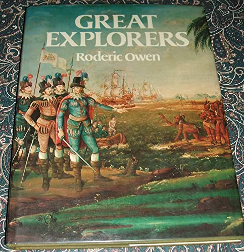 Great Explorers: Pioneers of the East, the New World, Australasia, Africa, and the Polar regions
