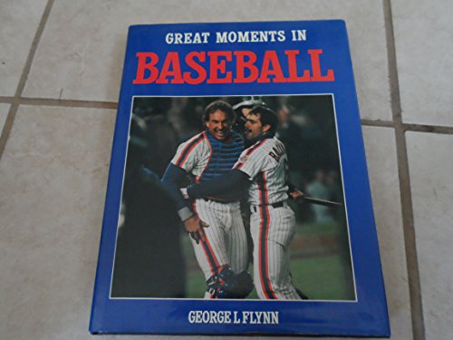Stock image for Great Moments in Baseball for sale by Better World Books: West
