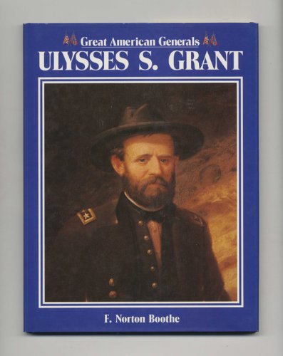 Stock image for GREAT GENERALS OF THE CIVIL WAR: Four (4) Volume Set--Vol. 1: Ulysses S. Grant; Vol. 2: William T. Sherman; Vol. 3: Robert E. Lee; Vol. 4: Thomas J. "Stonewall" Jackson/Great American Generals for sale by Shoemaker Booksellers