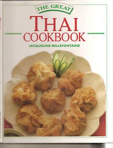 Beispielbild fr The Great Thai Cookbook zum Verkauf von Wonder Book